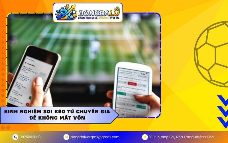 Kinh nghiệm soi kèo từ chuyên gia để không mất vốn