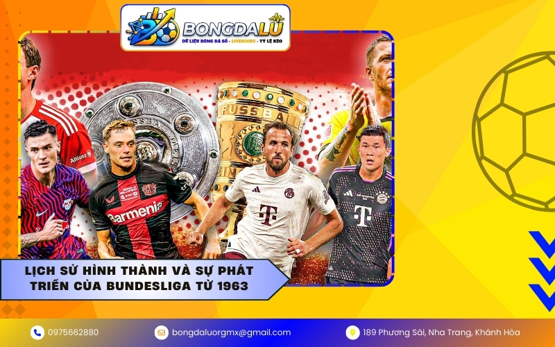 Lịch sử hình thành và sự phát triển của Bundesliga từ 1963