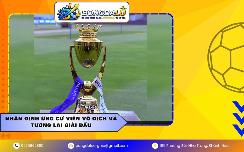 Nhận định ứng cử viên vô địch và tương lai giải đấu
