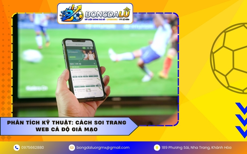 Phân tích kỹ thuật: Cách soi trang web cá độ giả mạo
