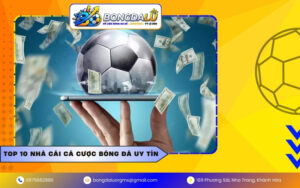 Top 10 nhà cái cá cược bóng đá uy tín